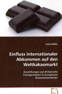 Produktbild: M&uuml;ller Corina: Einfluss internationaler Abkommen auf den Wel