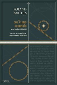 Produktbild: Cos'&egrave; uno scandalo. Testi su se stesso, l'arte, la scrittura e la societ&agrave;. Scritti inediti 1933-1980