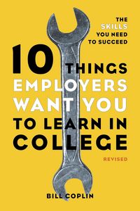 Produktbild: 10 Things Employers Want You to Learn in College, Revised