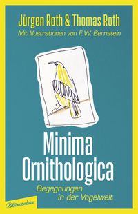 Bild vom Artikel Minima Ornithologica vom Autor Jürgen Roth