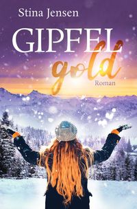 Bild vom Artikel Gipfelgold vom Autor Stina Jensen