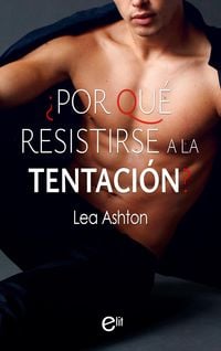 Produktbild: &iquest;Por qu&eacute; resistirse a la tentaci&oacute;n?