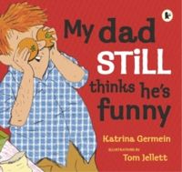 Produktbild: Germein, K: My Dad Still Thinks He's Funny