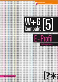 Produktbild: W&G kompakt. Band 5 f&uuml;r Lehrpersonen, E-Profil