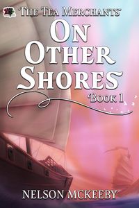Produktbild: On Other Shores (The Tea Merchant, #1)