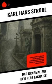 Produktbild: Das Grabmal auf dem P&egrave;re Lachaise