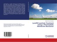 Produktbild: Landfill Leachate Treatment Using a Thermophilic Membrane Bioreactor
