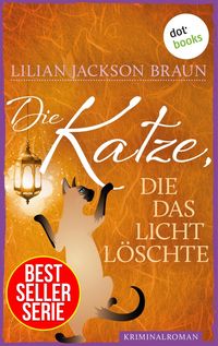 Produktbild: Die Katze, die das Licht l&ouml;schte - Band 3