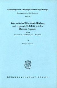Produktbild: Verwandschaftlich lokale Bindung und regionale Mobilit&auml;t bei den Bavuma (Uganda).