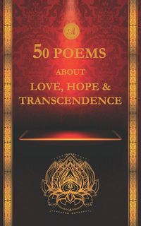 Produktbild: 50 Poems About Love, Hope, & Transcendence