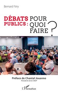 Produktbild: D&eacute;bats publics : pour quoi faire ?