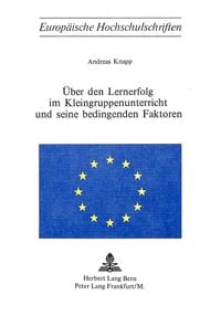 Produktbild: &Uuml;ber den Lernerfolg im Kleingruppenunterricht und seine bedingenden Faktoren
