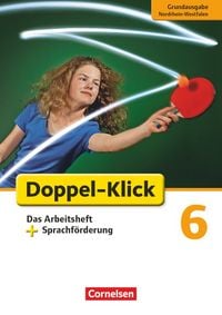 Produktbild: Doppel-Klick - Grundausgabe Nordrhein-Westfalen. 6. Schuljahr. Das Arbeitsheft plus Sprachf&ouml;rderung