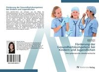Produktbild: F&ouml;rderung der Gesundheitskompetenz bei Kindern und Jugendlichen
