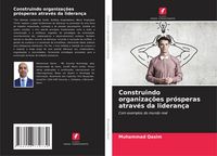 Produktbild: Construindo organiza&ccedil;&otilde;es pr&oacute;speras atrav&eacute;s da lideran&ccedil;a