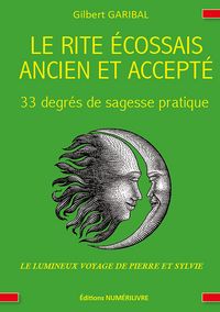 Produktbild: Le rite &eacute;cossais ancien et accept&eacute; - 33 degr&eacute;s de sagesse pratique