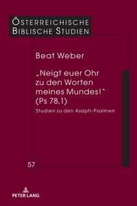 Produktbild: &bdquo;Neigt euer Ohr zu den Worten meines Mundes!&ldquo; (Ps 78,1)