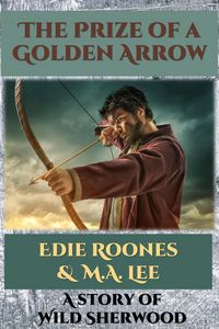 Produktbild: The Prize of a Golden Arrow (Wild Sherwood)