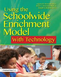 Produktbild: Using the Schoolwide Enrichment Model With Technology