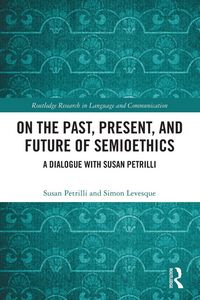 Produktbild: On the Past, Present, and Future of Semioethics