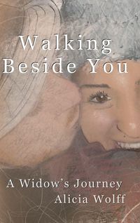 Produktbild: Walking Beside You, A widow's journey