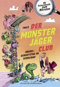 Produktbild: Der Monsterj&auml;ger-Club &ndash; Gruselgeburtstag im Schreibad