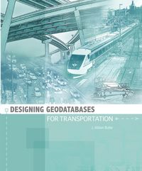 Produktbild: Designing Geodatabases for Transportation