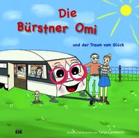Produktbild: Die B&uuml;rstner Omi und der Traum vom Gl&uuml;ck