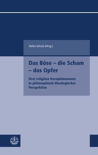 Produktbild: Das B&ouml;se - die Scham - das Opfer