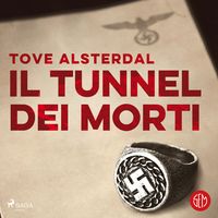 Bild vom Artikel Il tunnel dei morti vom Autor Tove Alsterdal
