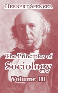 Produktbild: The Principles of Sociology, Volume III