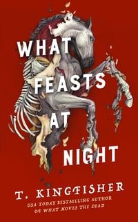 Bild vom Artikel What Feasts at Night vom Autor T. Kingfisher