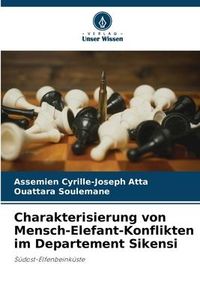 Produktbild: Charakterisierung von Mensch-Elefant-Konflikten im Departement Sikensi