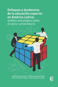 Produktbild: Enfoques y tendencias de la educaci&oacute;n superior en Am&eacute;rica Latina: an&aacute;lisis estrat&eacute;gico sobre el sector universitario