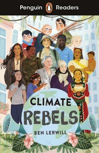 Bild vom Artikel Climate Rebels vom Autor Ben Lerwill