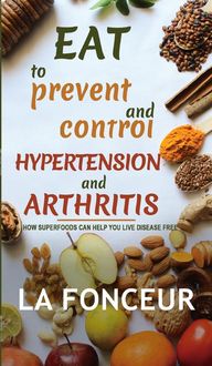 Produktbild: Eat to Prevent and Control Hypertension and Arthritis