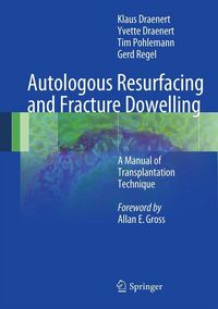 Produktbild: Autologous Resurfacing and Fracture Dowelling