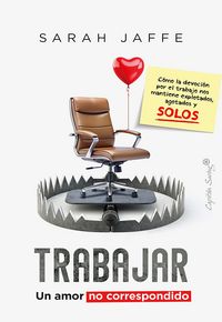 Produktbild: Trabajar: un amor no correspondido