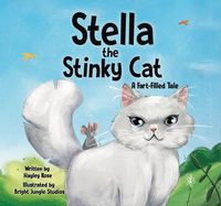 Produktbild: Stella the Stinky Cat: A Fart-Filled Tale