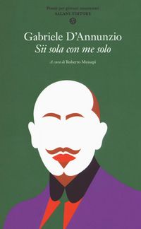 Produktbild: Sii sola con me solo. Poesie per giovani innamorati