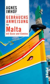 Bild vom Artikel Gebrauchsanweisung für Malta vom Autor Agnes Imhof