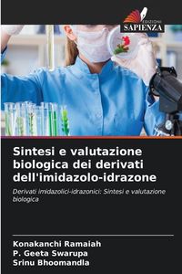 Produktbild: Sintesi e valutazione biologica dei derivati dell'imidazolo-idrazone