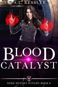 Produktbild: Blood Catalyst (Here Witchy Witchy, #8)