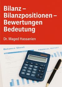 Produktbild: Die Bilanz (Bilanzpositionen-Bewertungen-Bedeutung)