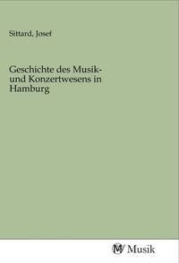 Produktbild: Geschichte des Musik- und Konzertwesens in Hamburg