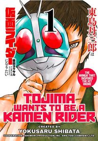 Produktbild: Tojima Wants to Be a Kamen Rider Vol.1