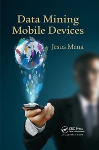 Produktbild: Mena, J: Data Mining Mobile Devices
