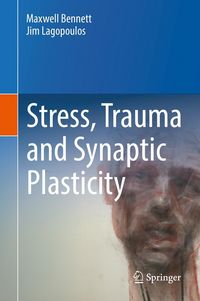 Produktbild: Stress, Trauma and Synaptic Plasticity