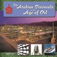 Produktbild: The Arabian Peninsula in Age of Oil