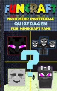 Produktbild: Funcraft - Noch mehr inoffizielle Quizfragen f&uuml;r Minecraft Fans